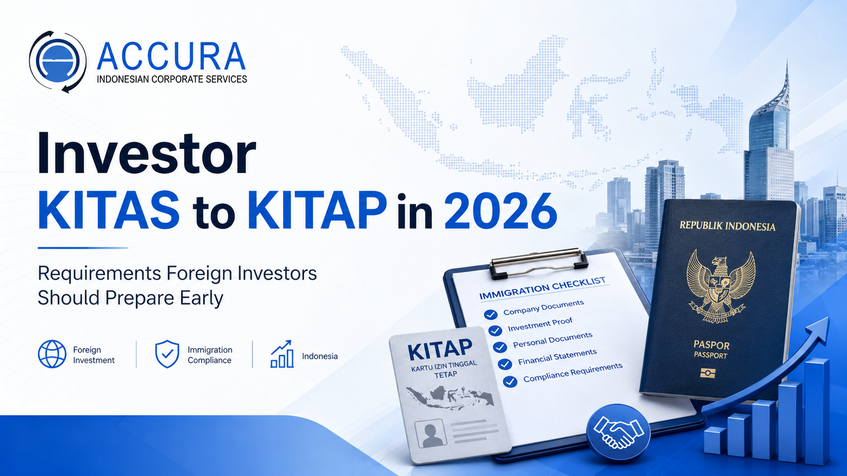 Investor KITAS to KITAP in 2026: Requirements Foreign Investors Should Prepare Early