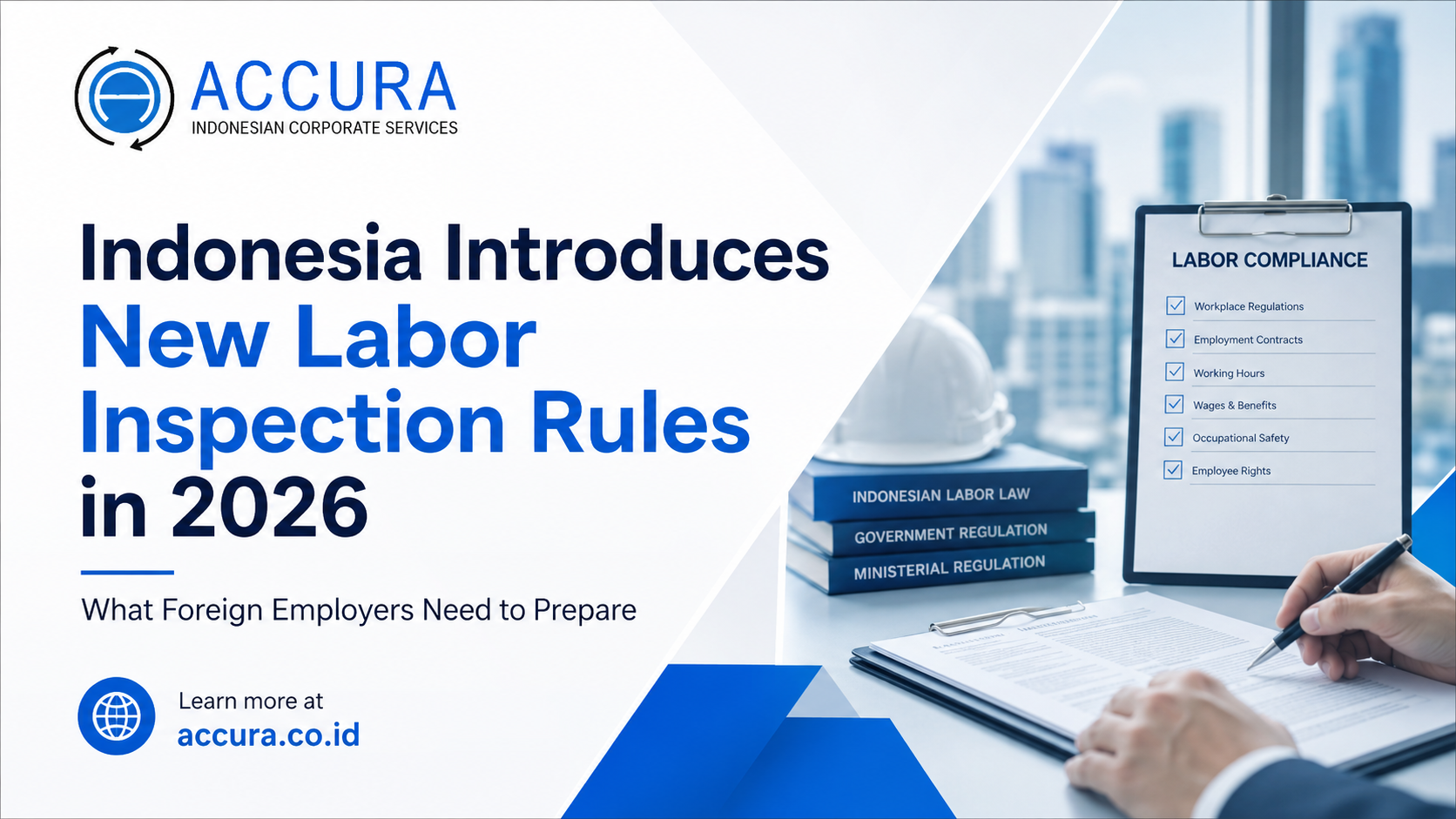 Indonesia Introduces New Labor Inspection Rules in 2026: What Foreign Employers Need to Prepare
