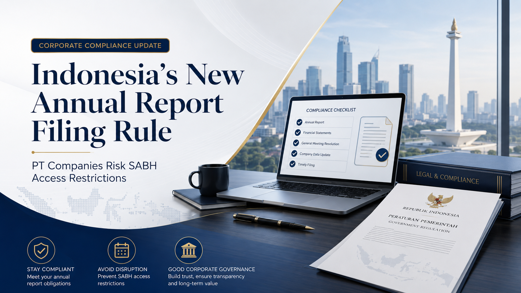 Indonesia’s New Annual Report Filing Rule: PT Companies Risk SABH Access Restrictions