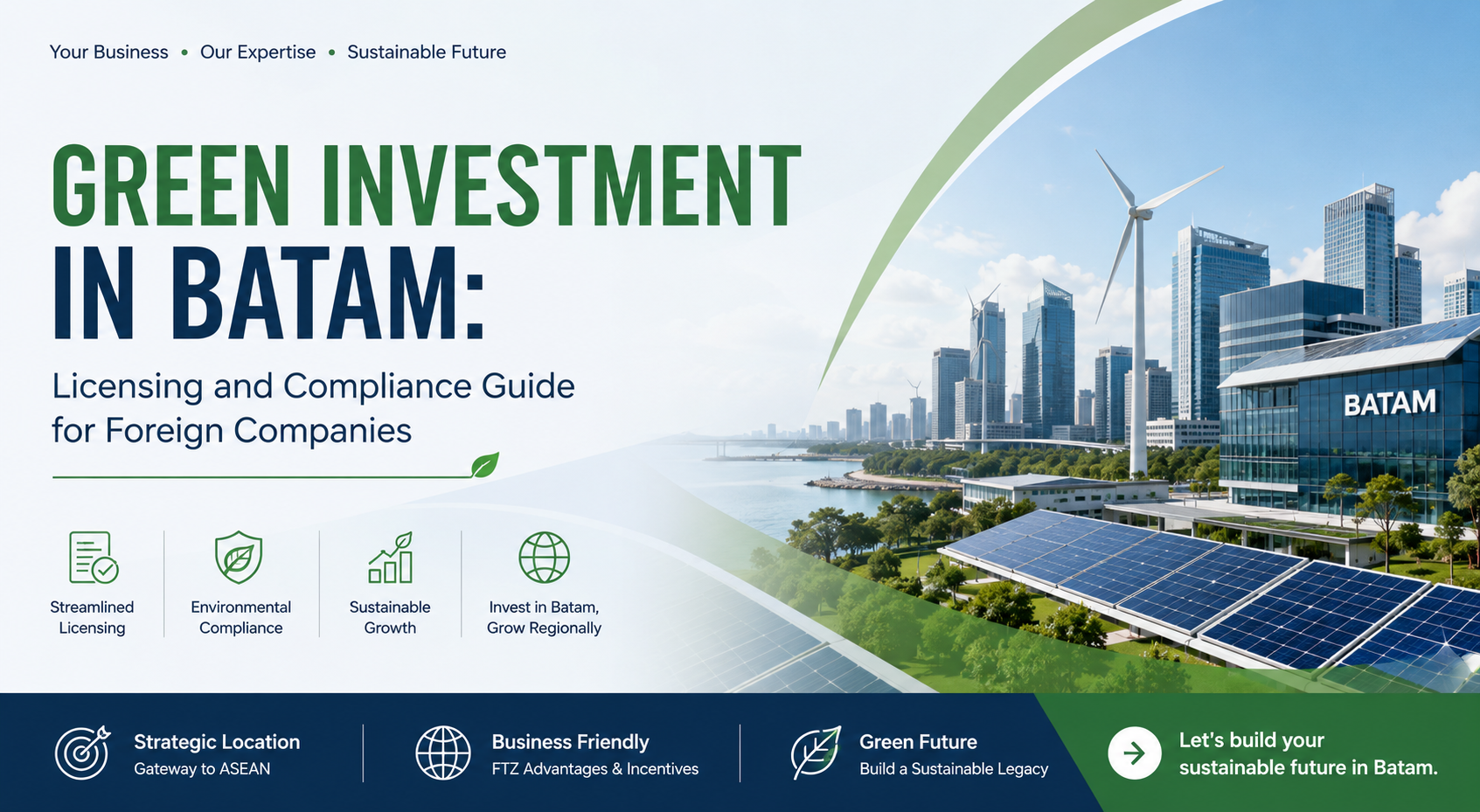 Green Investment in Batam: Licensing and Compliance Guide for Foreign Companies